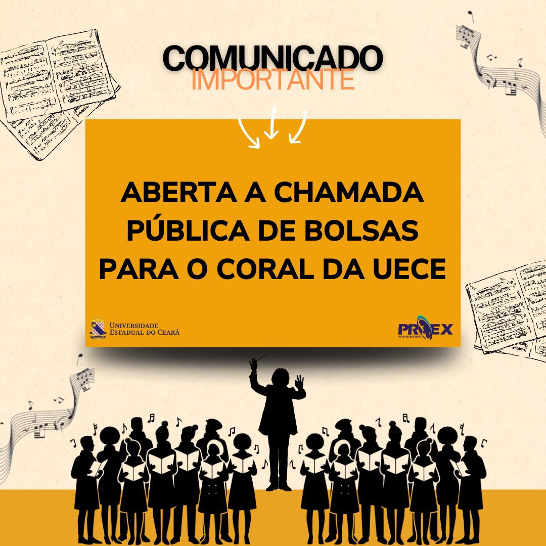 Proex lança a chamada pública de bolsas para o Coral da Uece, exercício 2025