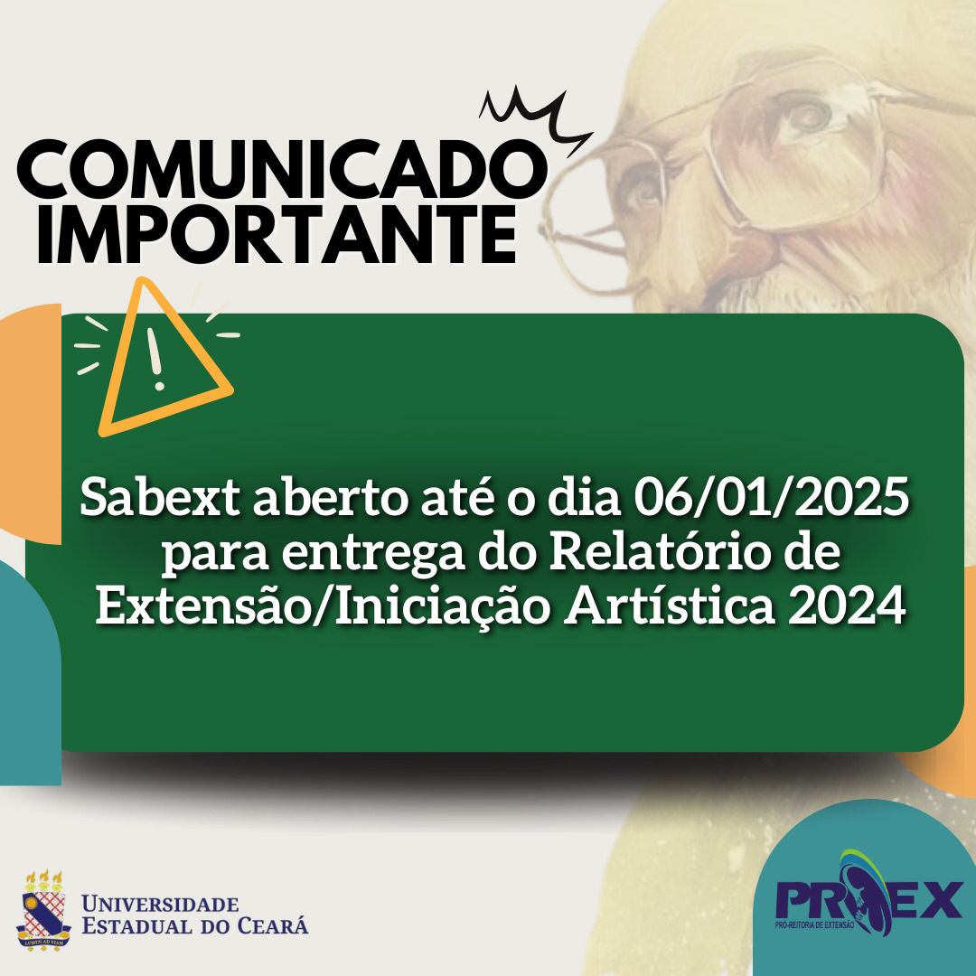 Sabext aberto até o dia 06/01/2025 para entrega do Relatório de Extensão/Iniciação Artística 2024