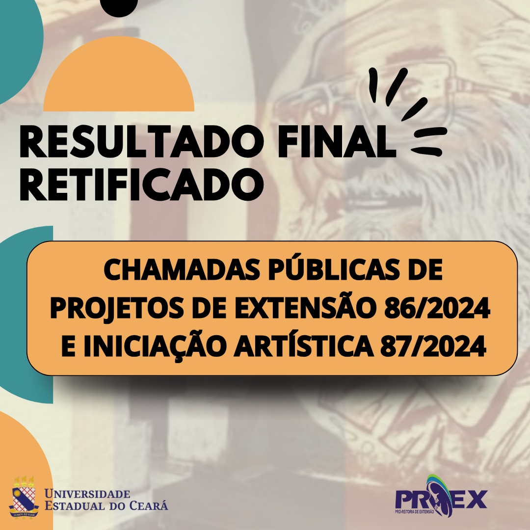 RETIFICAÇÃO DE RESULTADO FINAL DAS CHAMADAS 86/2024 E 87/2024