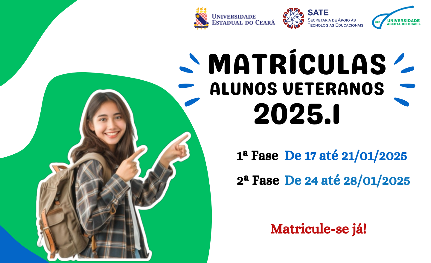 MATRÍCULA 2025.1 – ALUNOS DOS CURSOS DE GRADUAÇÃO UAB/UECE