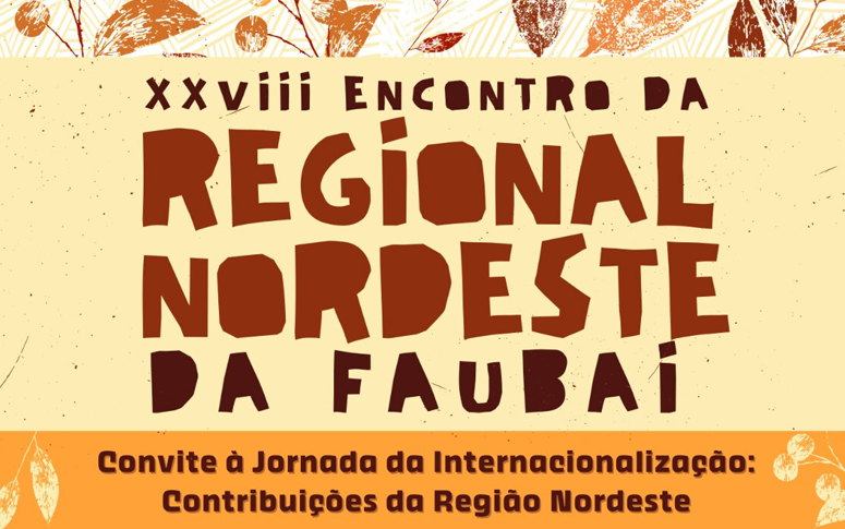 XXVIII Encontro Nordeste FAUBAI abre inscrições com tema sobre internacionalização